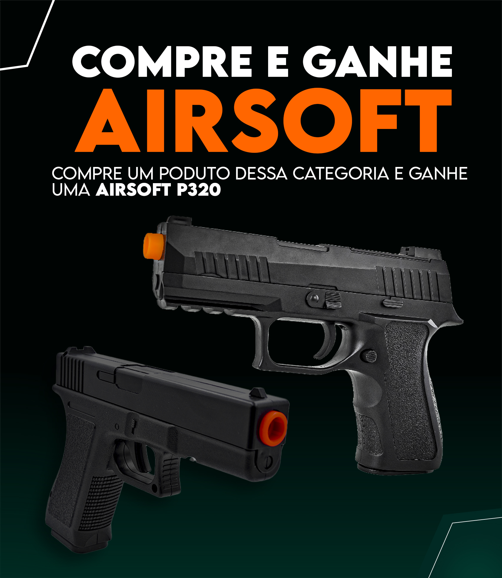 Compre e Ganhe Airsoft 1